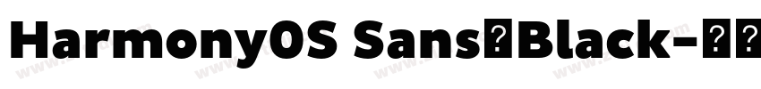 Harmony0S Sans_Black字体转换 Harmony0S Sans_Black字体转换